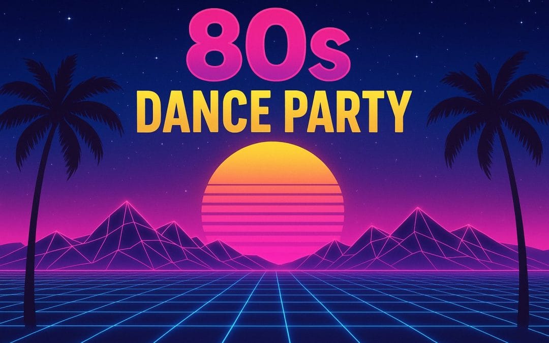 80s Themed Dance Party with the Boys of Summer